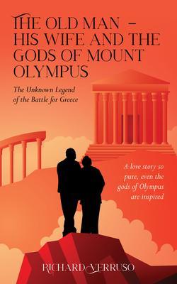 The Old Man - His Wife And the Gods of Mount Olympus