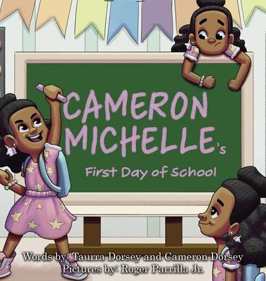 Cameron Michelle‘s First Day of School