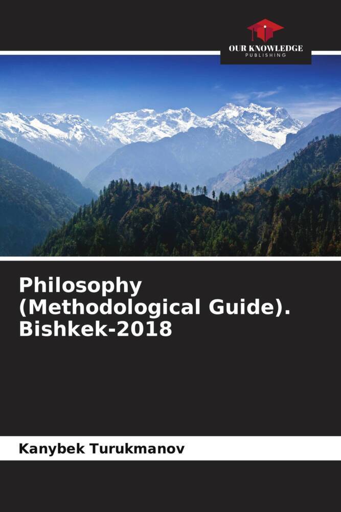 Philosophy (Methodological Guide). Bishkek-2018