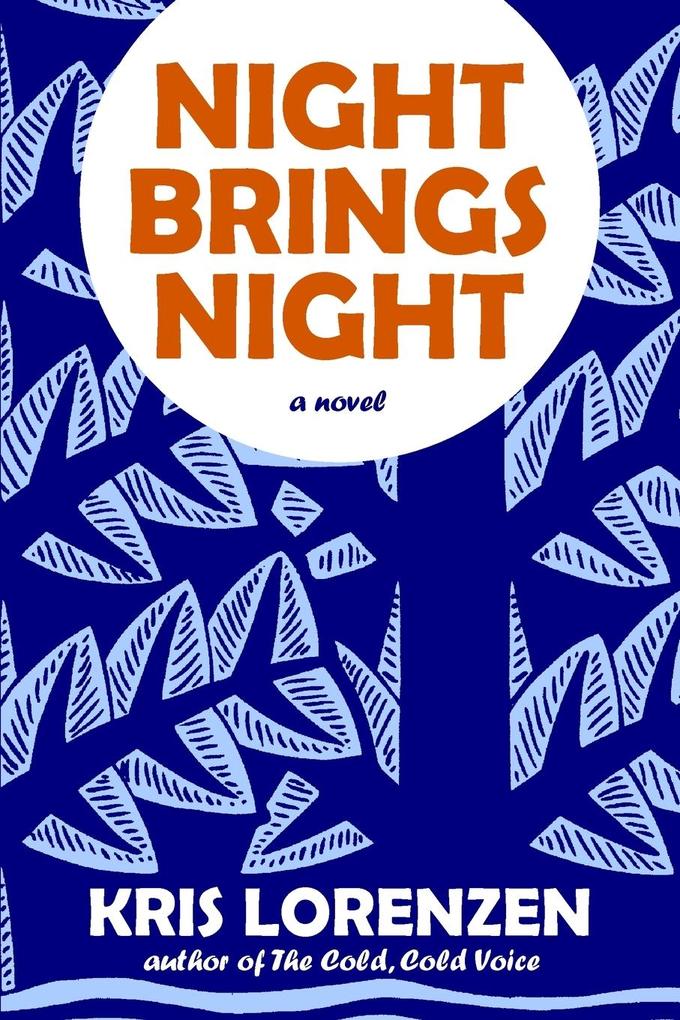 Night Brings Night