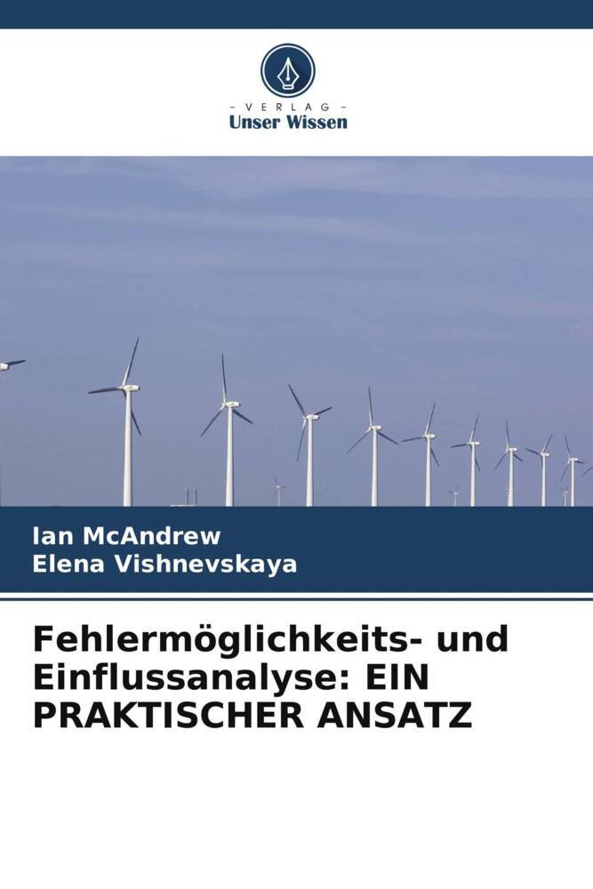 Fehlermöglichkeits- und Einflussanalyse: EIN PRAKTISCHER ANSATZ