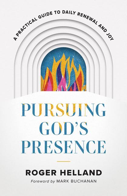 Pursuing God‘s Presence