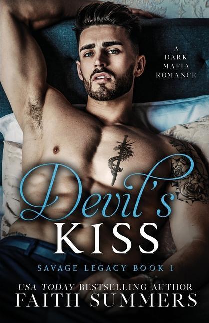 Devil‘s Kiss: A Dark Mafia Arranged Marriage Romance