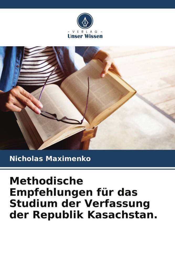 Methodische Empfehlungen für das Studium der Verfassung der Republik Kasachstan.
