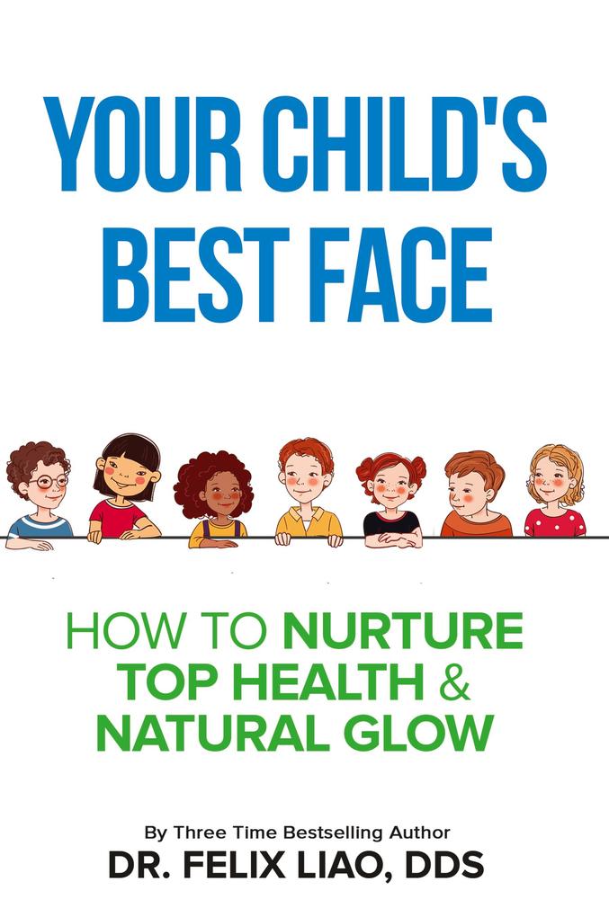 Your Child's Best Face