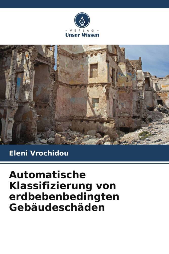 Automatische Klassifizierung von erdbebenbedingten Gebäudeschäden