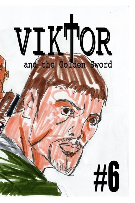 Viktor and the Golden Sword #6
