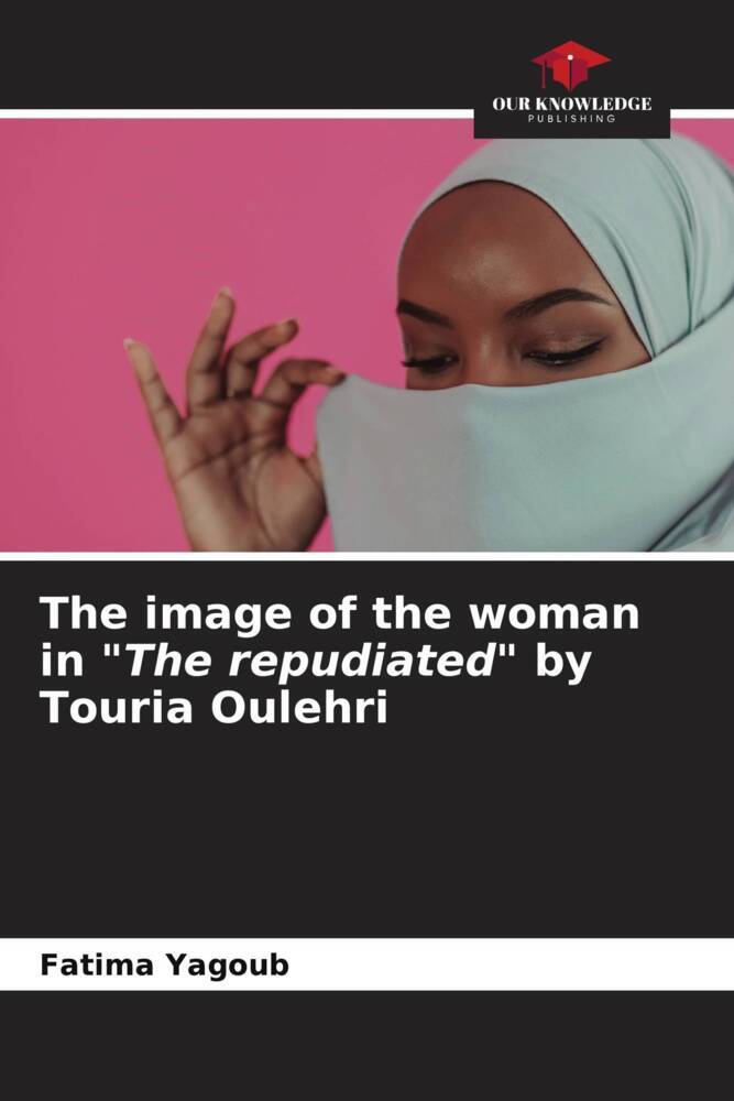 The image of the woman in 'The repudiated' by Touria Oulehri