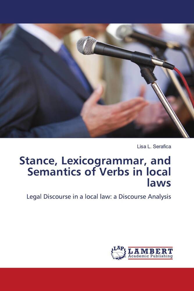 Stance Lexicogrammar and Semantics of Verbs in local laws