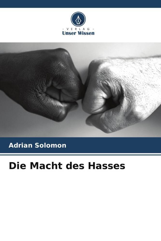 Die Macht des Hasses