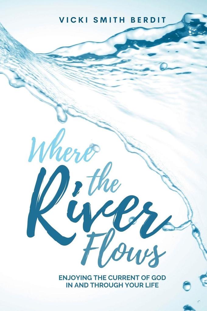 Where the River Flows