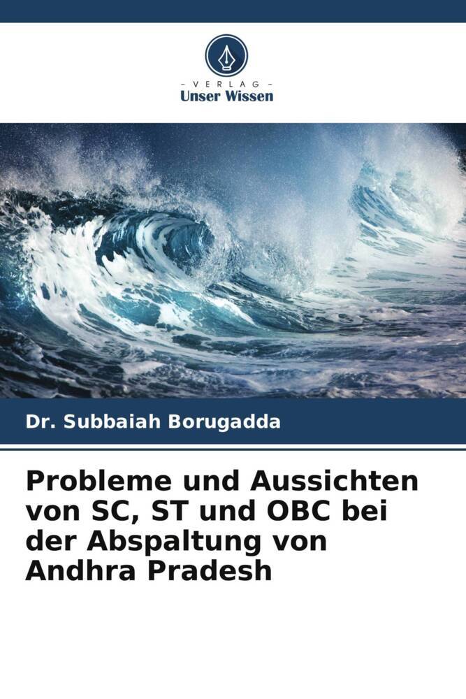 Probleme und Aussichten von SC ST und OBC bei der Abspaltung von Andhra Pradesh