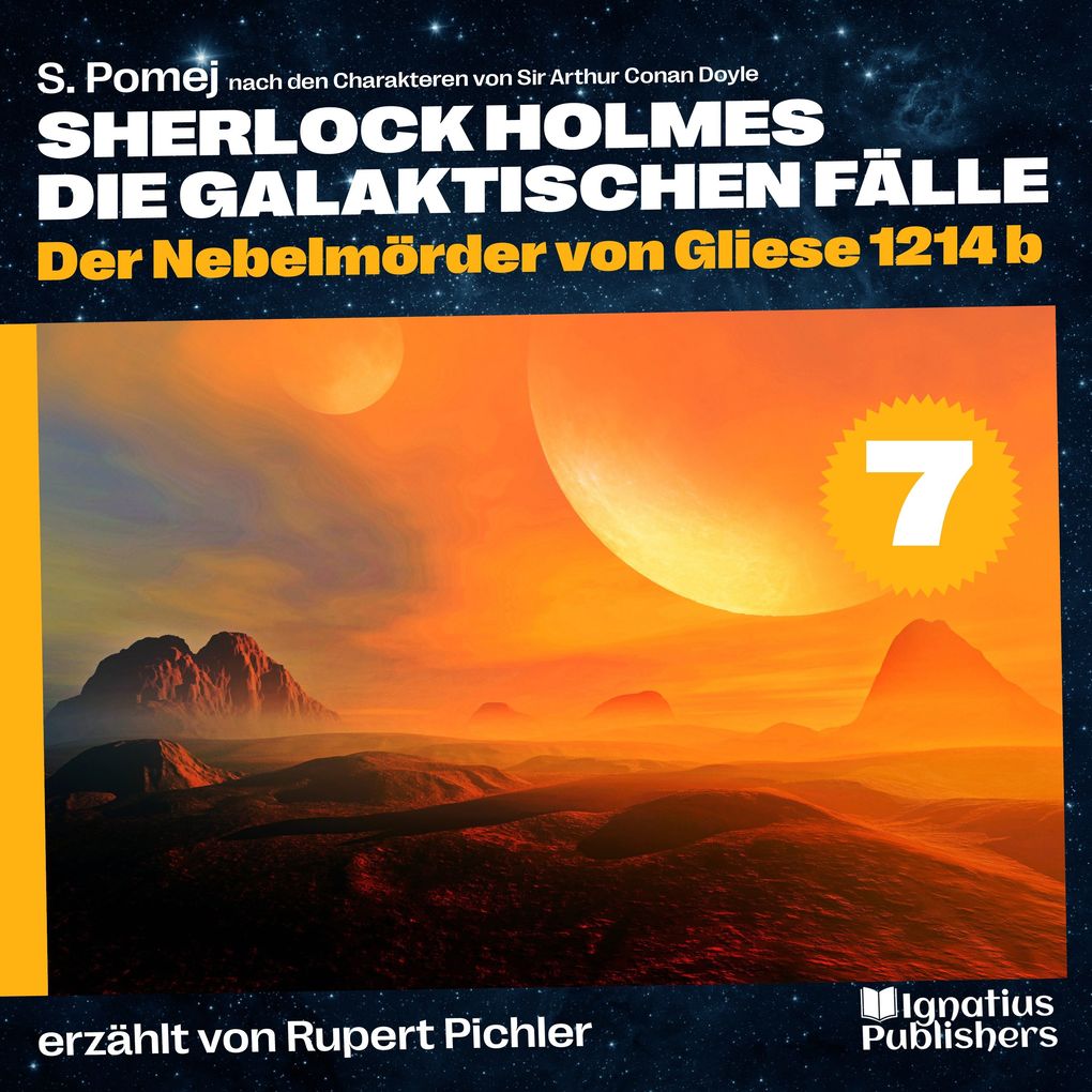 Der Nebelmörder von Gliese 1214 b (Sherlock Holmes - Die galaktischen Fälle Folge 7)