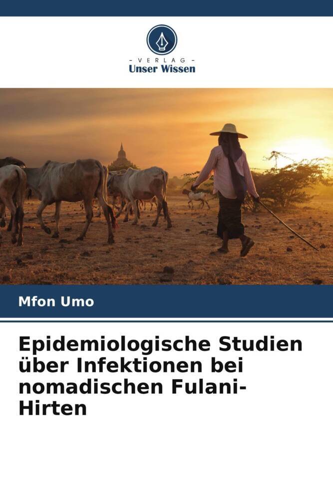 Epidemiologische Studien über Infektionen bei nomadischen Fulani-Hirten