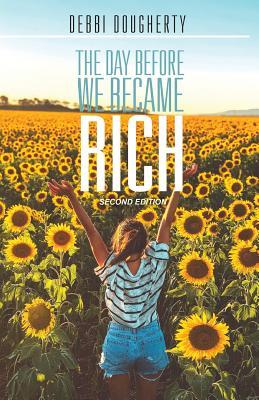 The Day Before We Became Rich: 2nd Edition