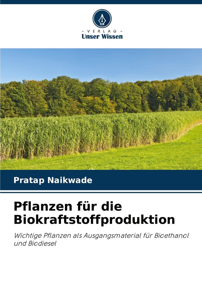 Pflanzen für die Biokraftstoffproduktion