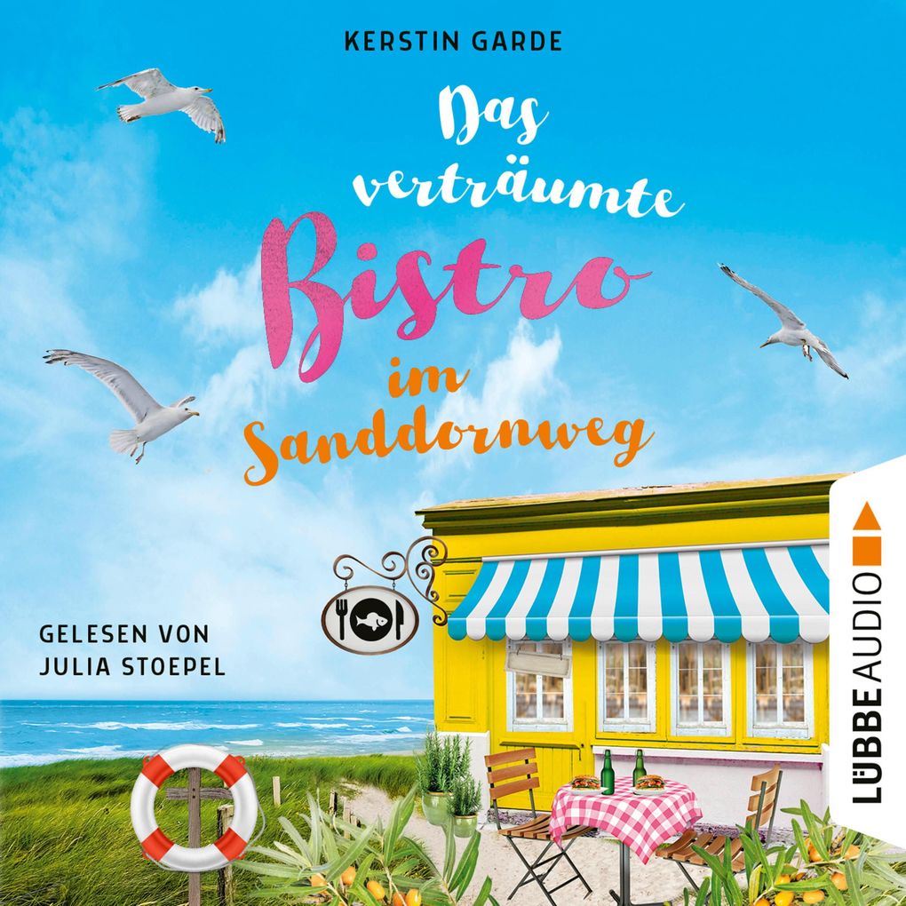 Das verträumte Bistro im Sanddornweg - Herzklopfen im Sanddornweg Teil 2