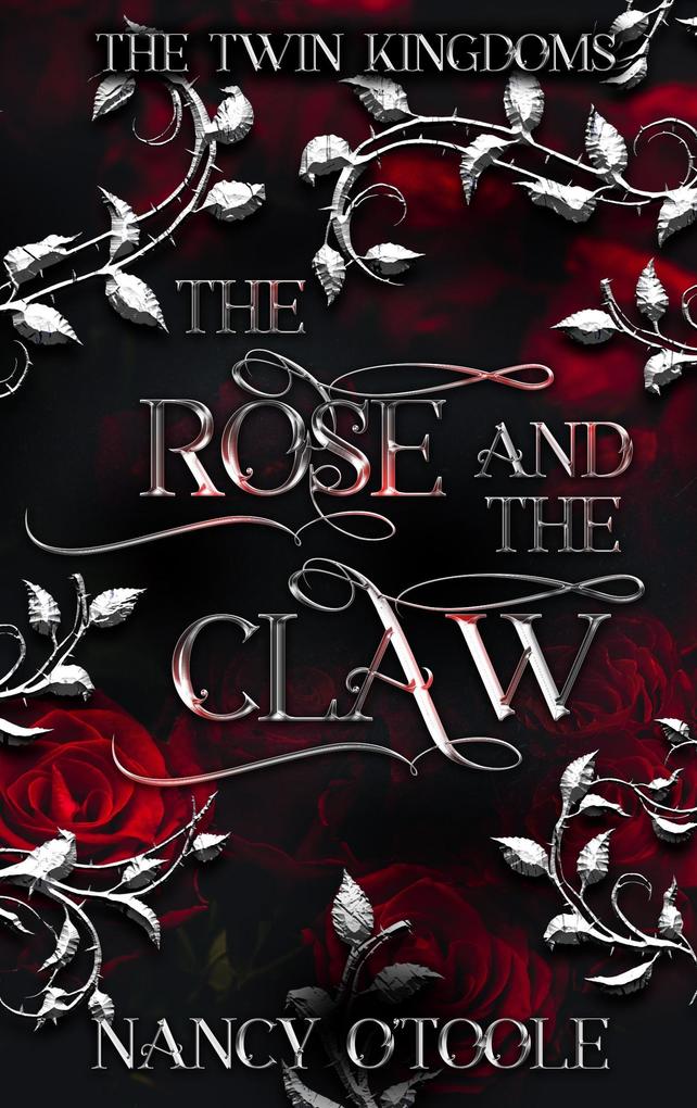 The Rose and the Claw: A Beauty and the Beast Novella (The Twin Kingdoms #1)