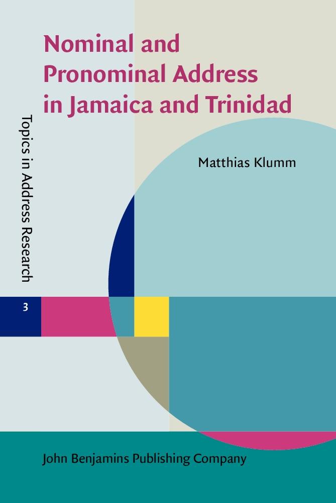Nominal and Pronominal Address in Jamaica and Trinidad