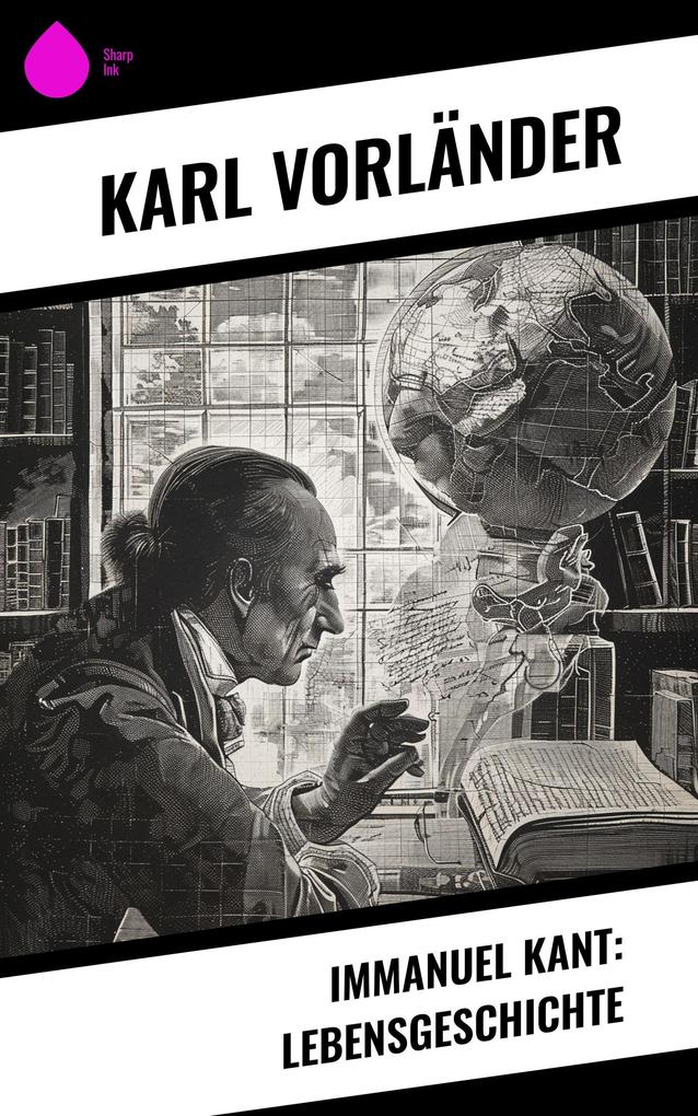Immanuel Kant: Lebensgeschichte