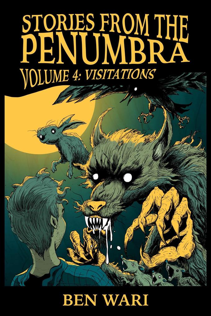 The Penumbra Volume 4: Visitations