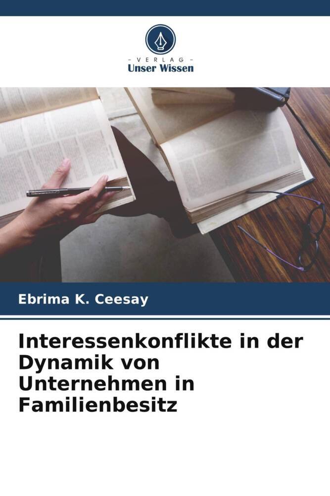 Interessenkonflikte in der Dynamik von Unternehmen in Familienbesitz