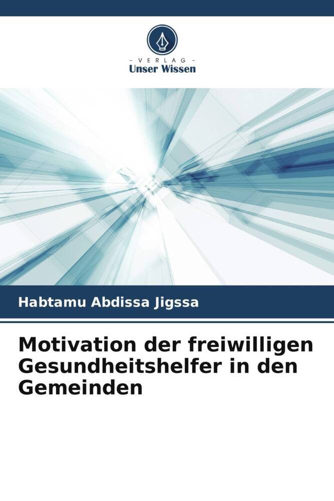 Motivation der freiwilligen Gesundheitshelfer in den Gemeinden