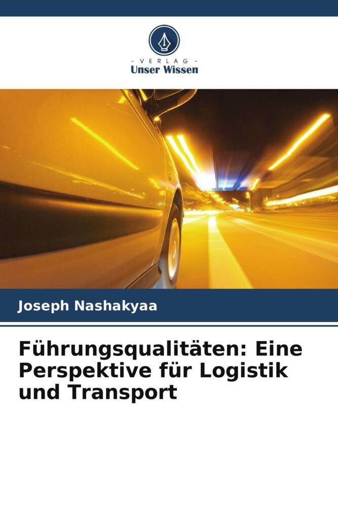 Führungsqualitäten: Eine Perspektive für Logistik und Transport