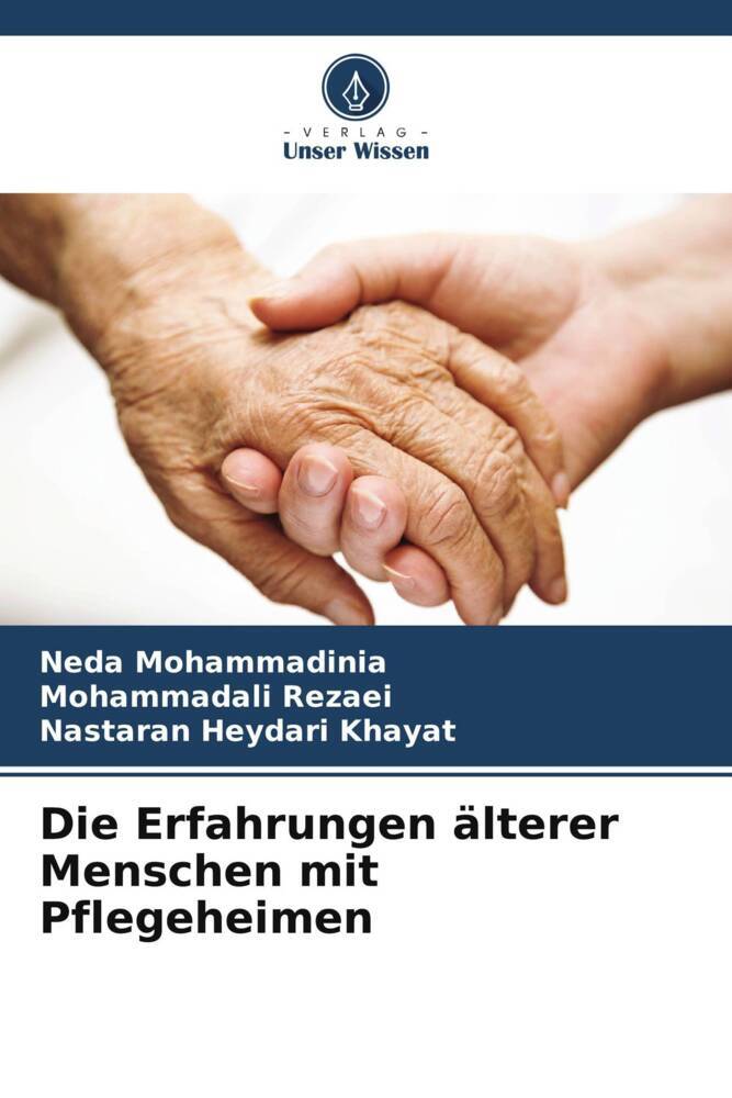 Die Erfahrungen älterer Menschen mit Pflegeheimen