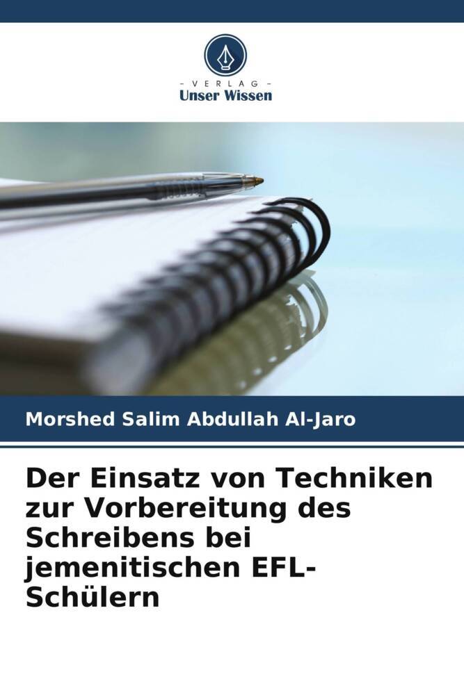 Der Einsatz von Techniken zur Vorbereitung des Schreibens bei jemenitischen EFL-Schülern