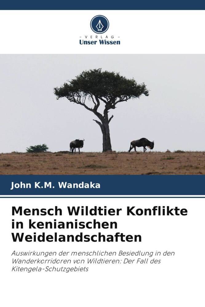 Mensch Wildtier Konflikte in kenianischen Weidelandschaften