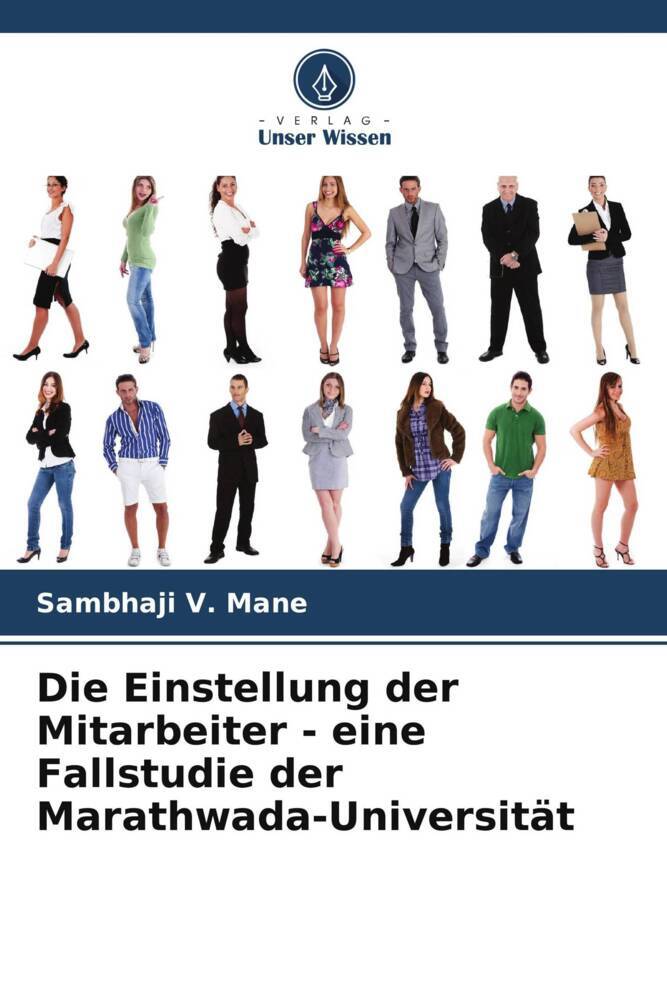 Die Einstellung der Mitarbeiter - eine Fallstudie der Marathwada-Universität