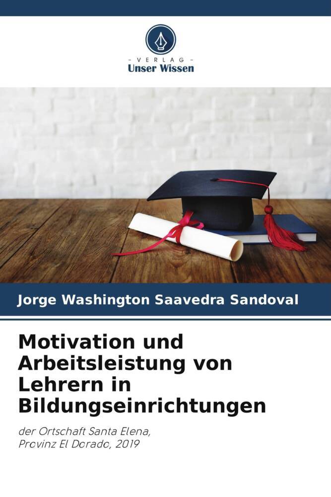 Motivation und Arbeitsleistung von Lehrern in Bildungseinrichtungen