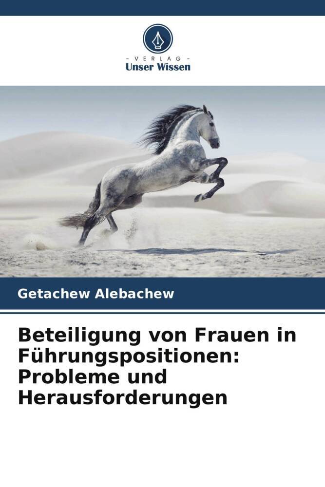Beteiligung von Frauen in Führungspositionen: Probleme und Herausforderungen