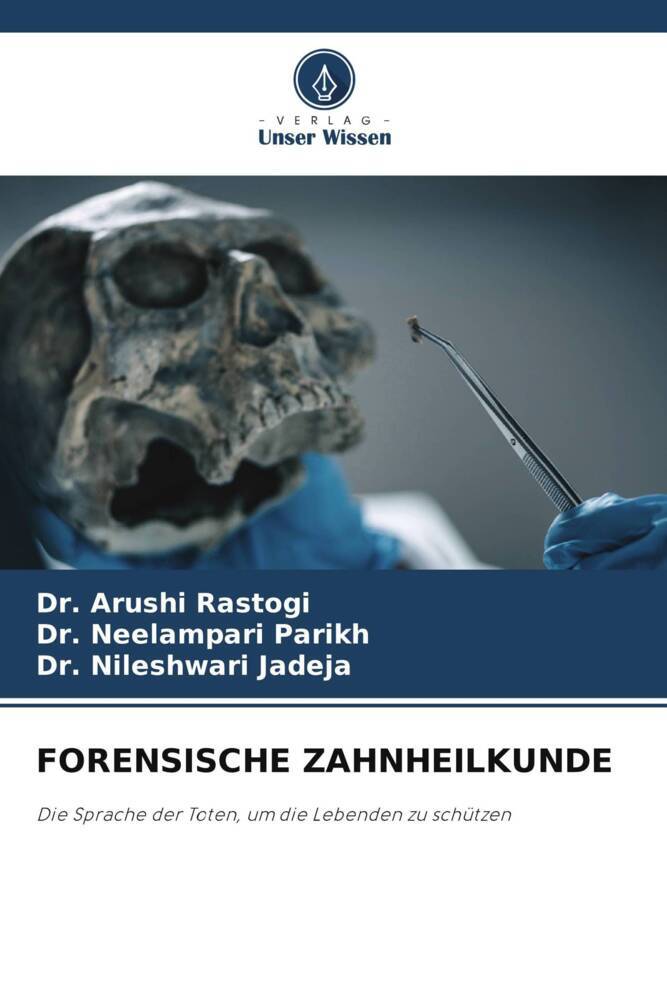 FORENSISCHE ZAHNHEILKUNDE