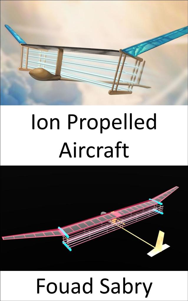 Ion Propelled Aircraft
