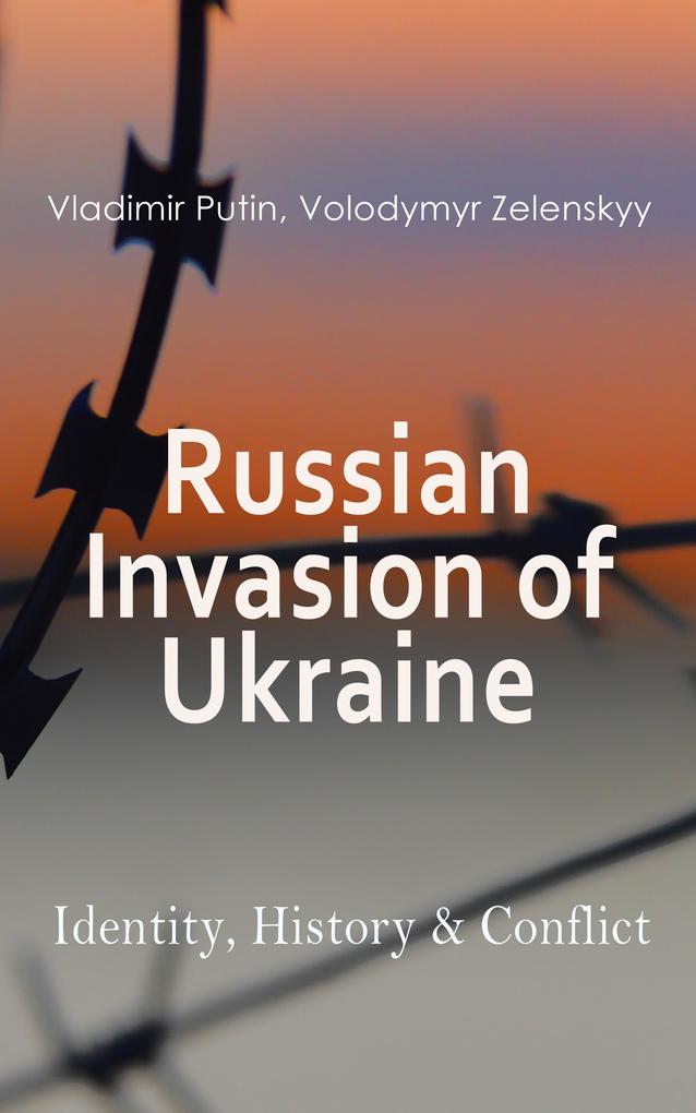 Russian Invasion of Ukraine: Identity History & Conflict
