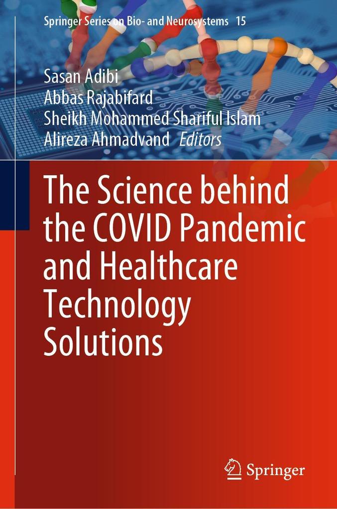 The Science behind the COVID Pandemic and Healthcare Technology Solutions