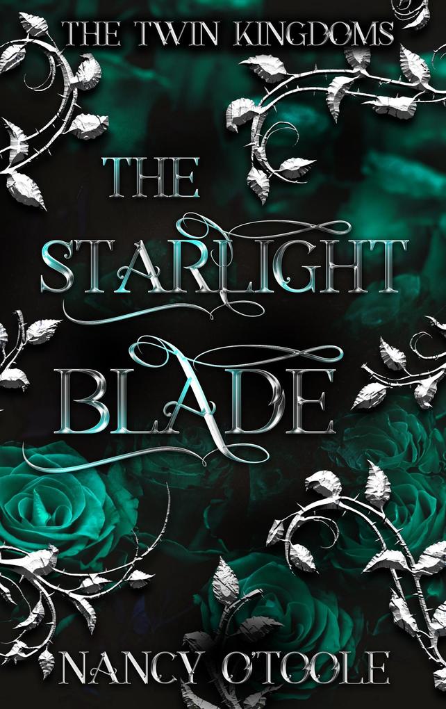The Starlight Blade: An Allerleirauh Novella (The Twin Kingdoms #4)
