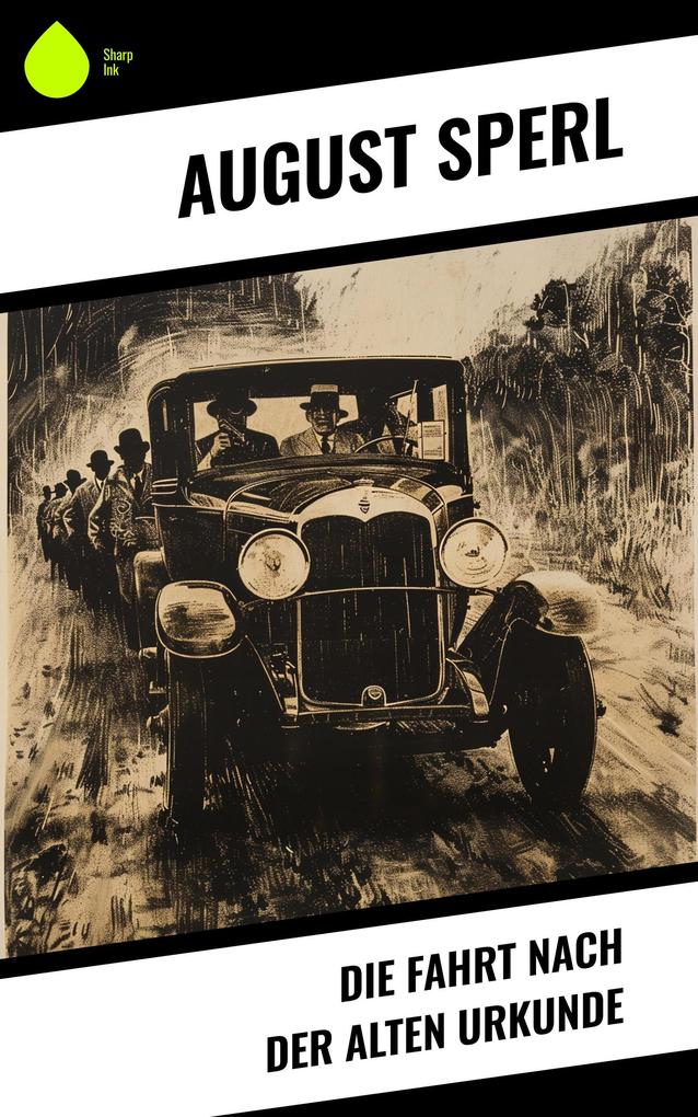 Die Fahrt nach der alten Urkunde