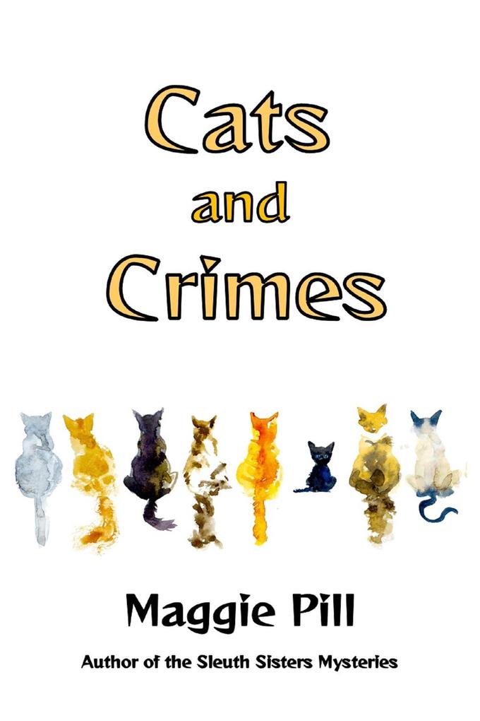 Cats and Crimes (Cats & Crime #1)