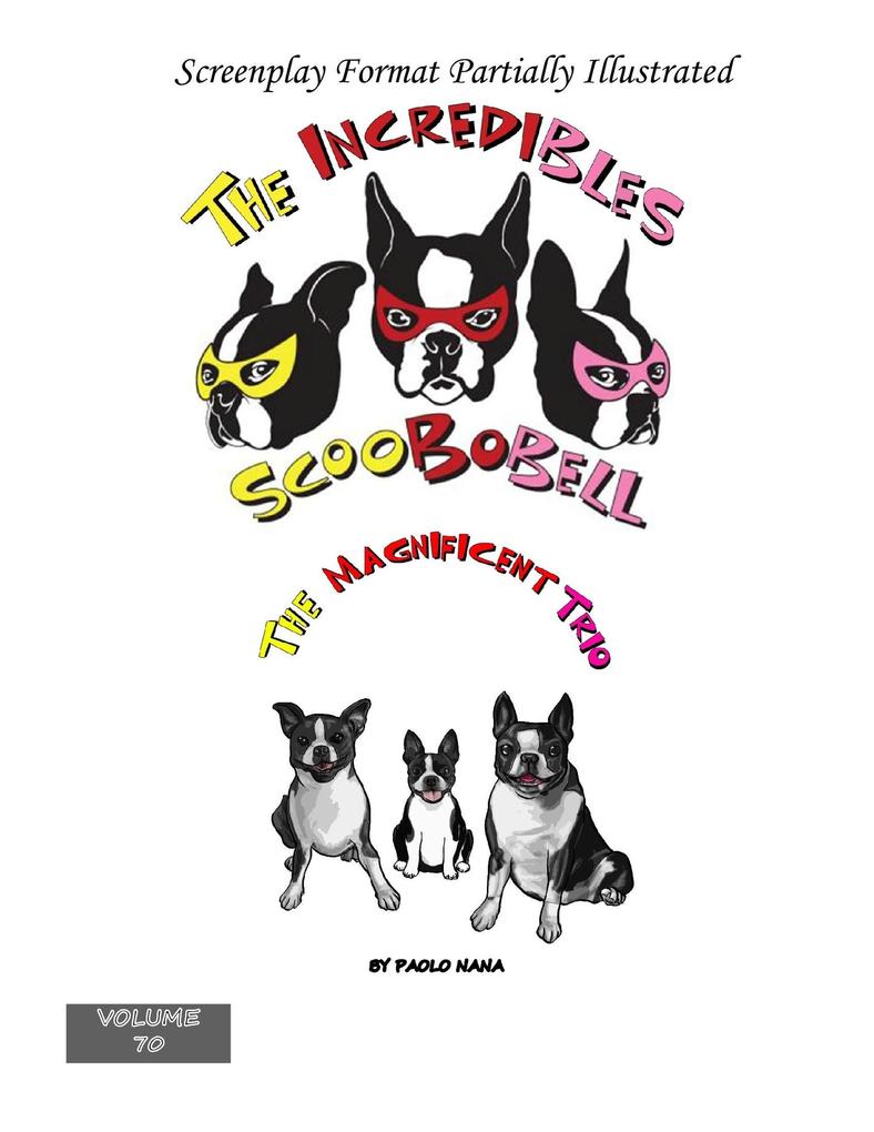 The Magnificent Trio (The Incredibles Scoobobell Series #70)