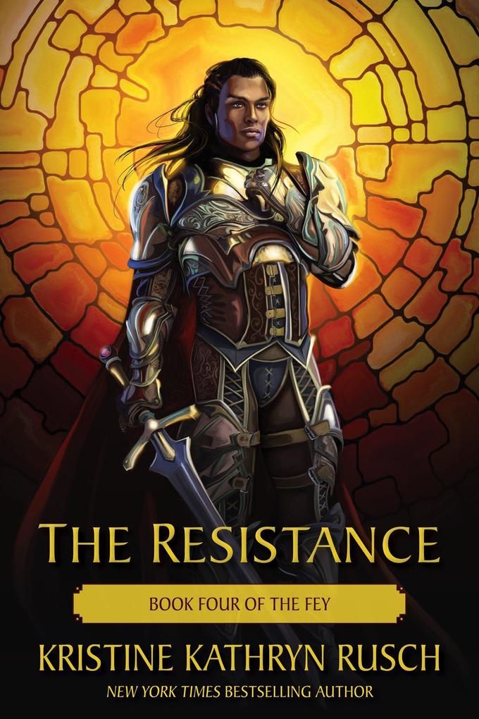 The Resistance: Book Four of The Fey