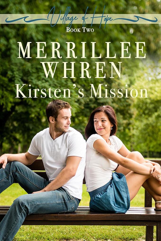 Kirsten‘s Mission (The Village of Hope #2)