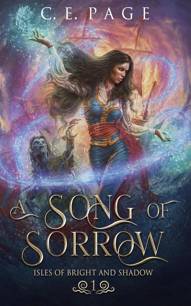 A Song of Sorrow (Isles of Bright and Shadow #1)