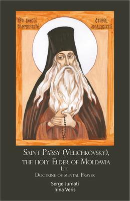 Saint Païssy (Velichkovsky) the holy Elder of Moldavia. Life. Doctrine of mental Prayer