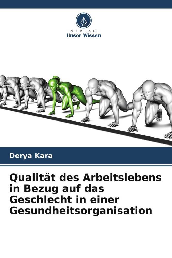 Qualität des Arbeitslebens in Bezug auf das Geschlecht in einer Gesundheitsorganisation