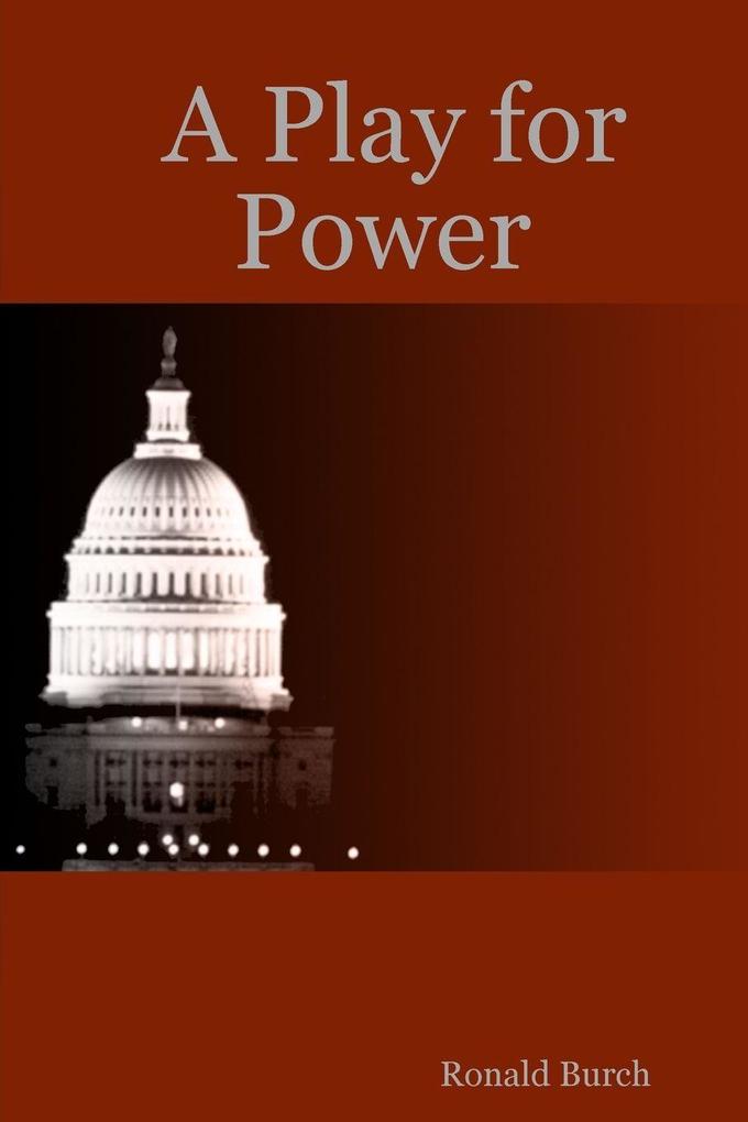 A Play for Power