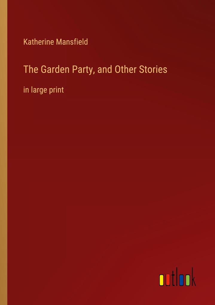 The Garden Party and Other Stories