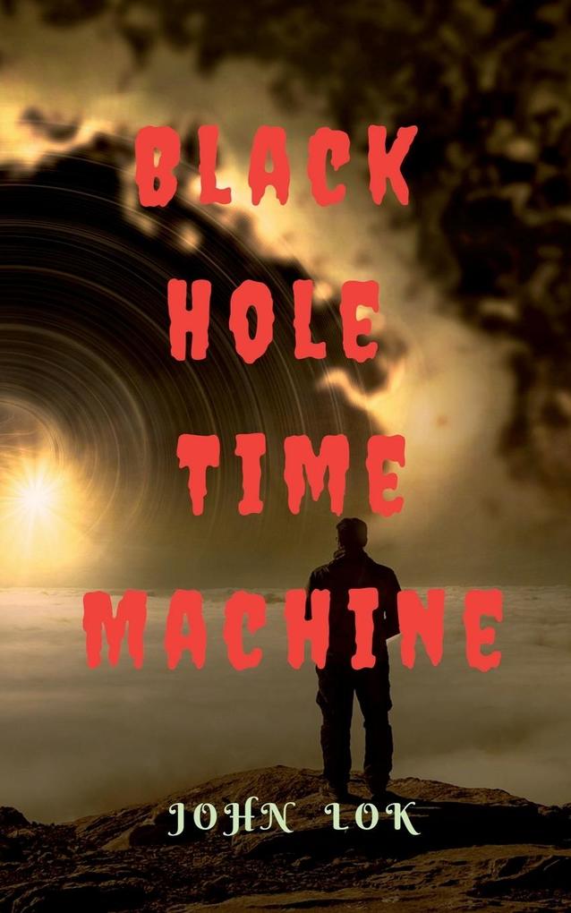 Black Hole Time Machine